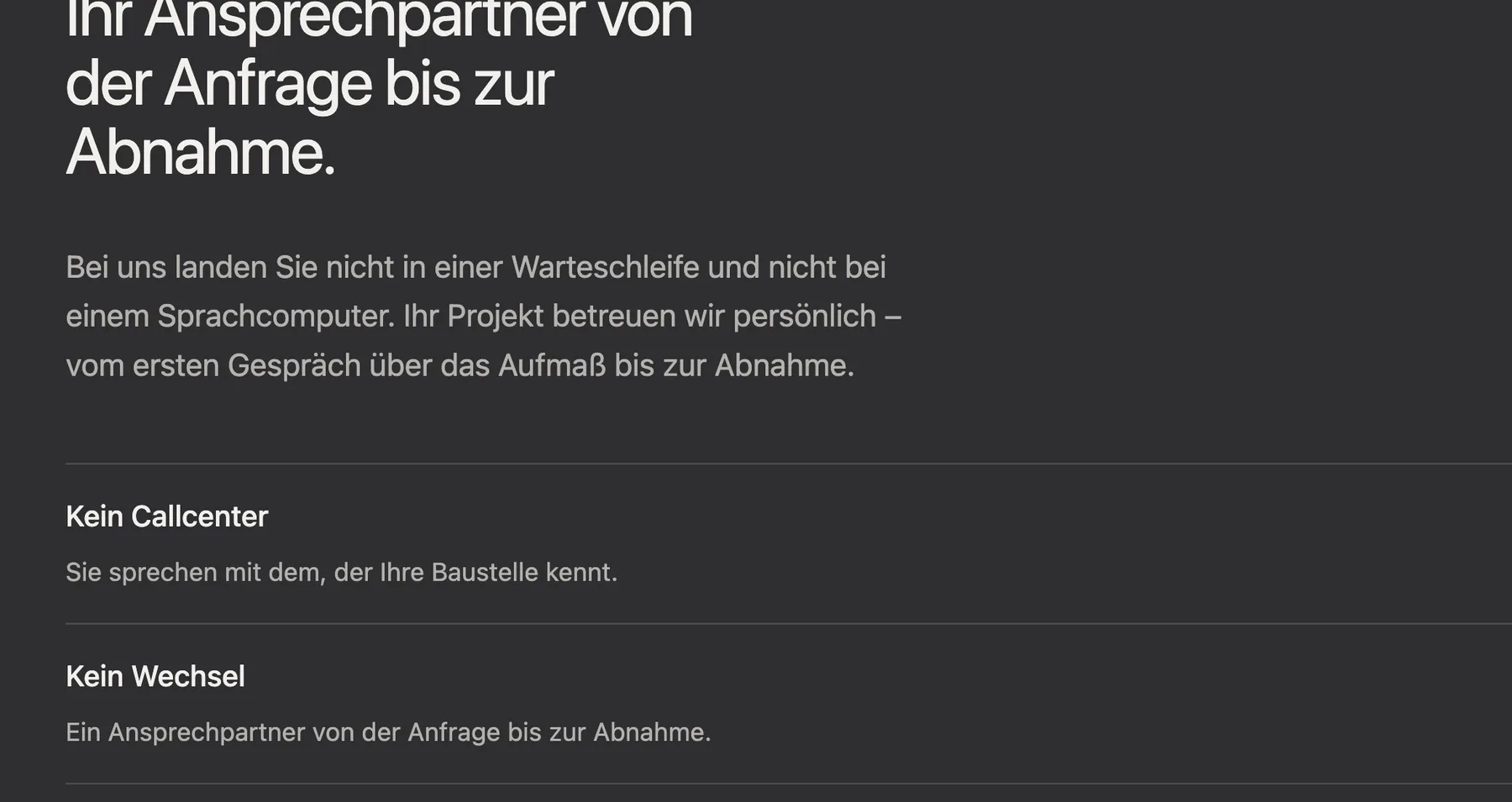 Dunkler Abschnitt: „Ihr Ansprechpartner von der Anfrage bis zur Abnahme.“ mit den Punkten Kein Callcenter und Kein Wechsel