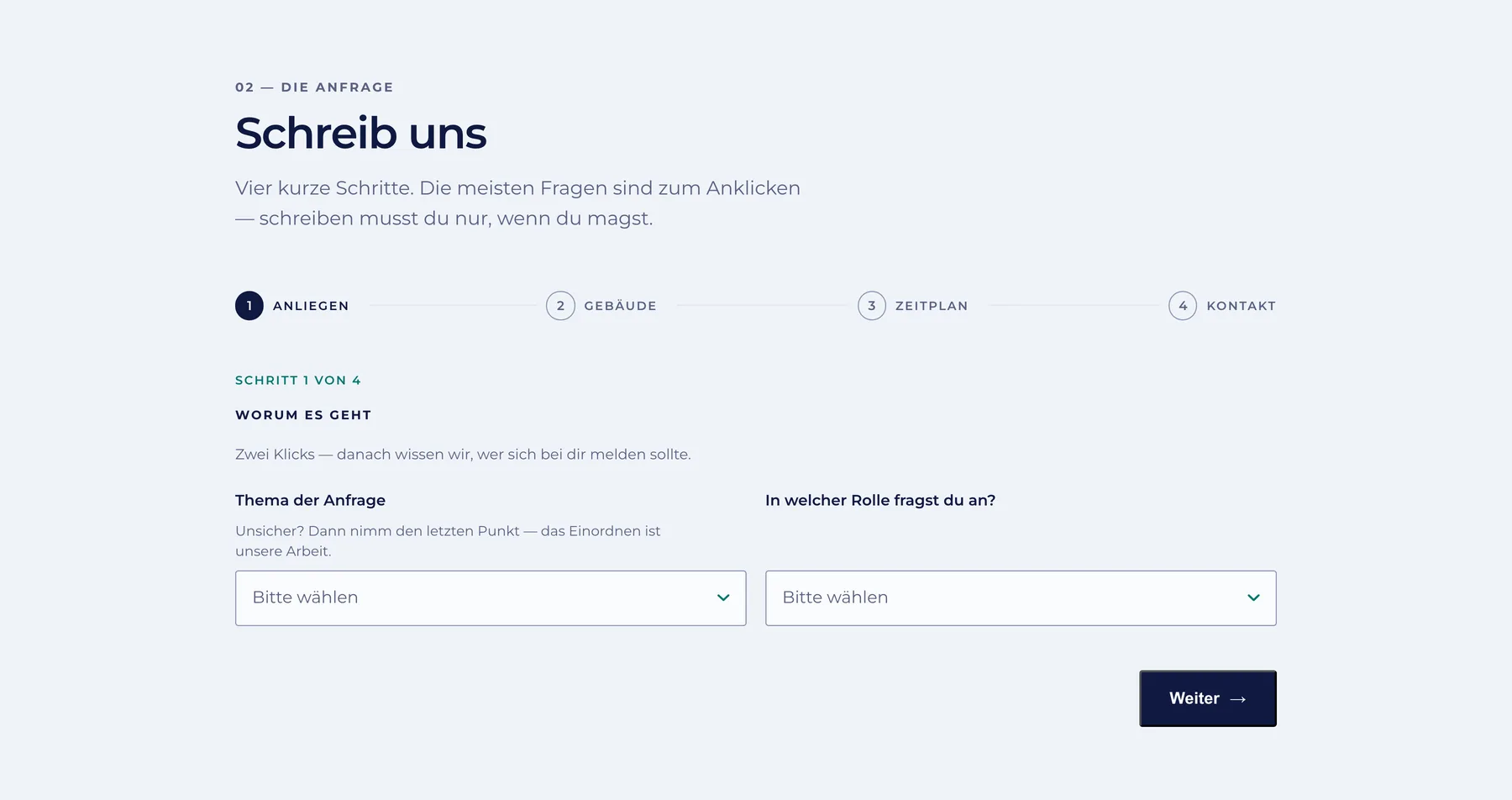 Der erste von vier Schritten der Anfrage: Anliegen, Gebäude, Zeitplan, Kontakt